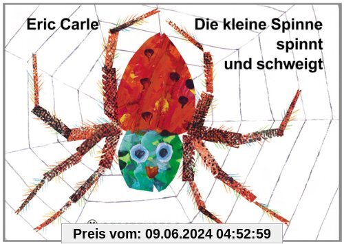Die kleine Spinne spinnt und schweigt: Ein Tastbilderbuch